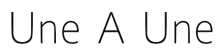 Une A Une